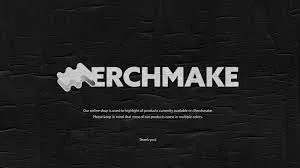 Merchmake