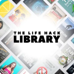 The Life Hack Library