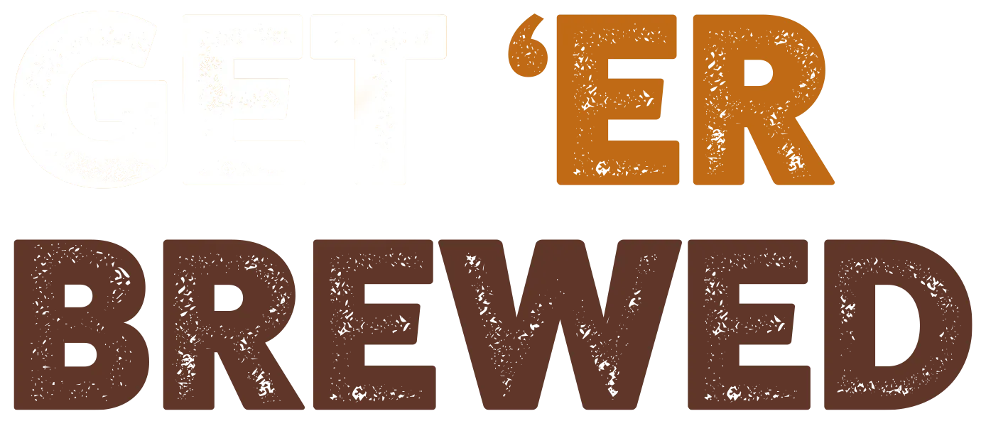 Get Er Brewed