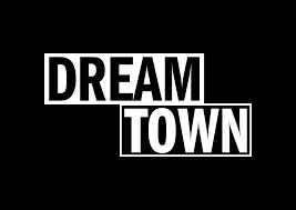 Dream Town